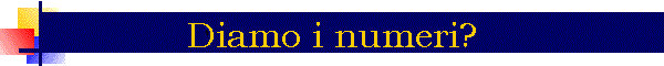 Diamo i numeri?